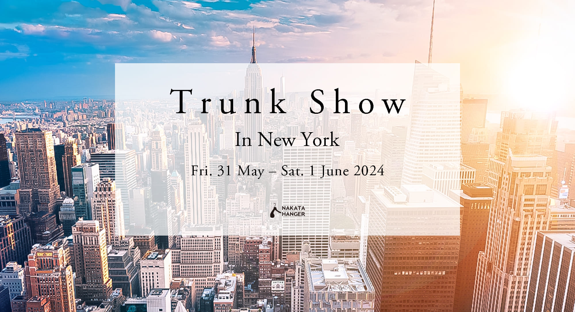 Trunk Show In NY 2024 | 特集 | NAKATA HANGER